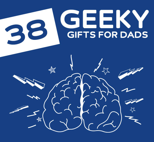geeky gifts for dads