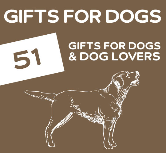 51 Pawsome Gifts for Dogs & Dog Lovers. This list has a TON of unique gift ideas for dogs and people that love dogs.