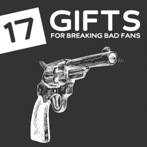 17 Gifts for Breaking Bad Fans- yeah bitch!