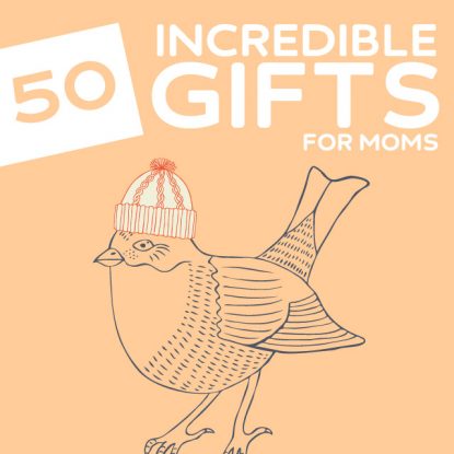 50 Incredible Gifts for Deserving Moms- my mom would be happy with pretty much anything on this list. Great ideas!
