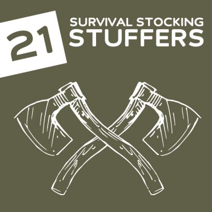 21 Useful Stocking Stuffers- to help survive the end of the world.