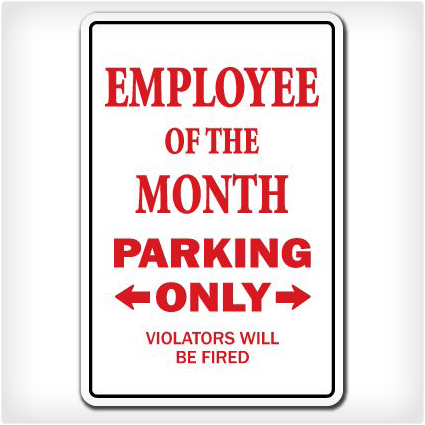Employee of the Month Parking Sign