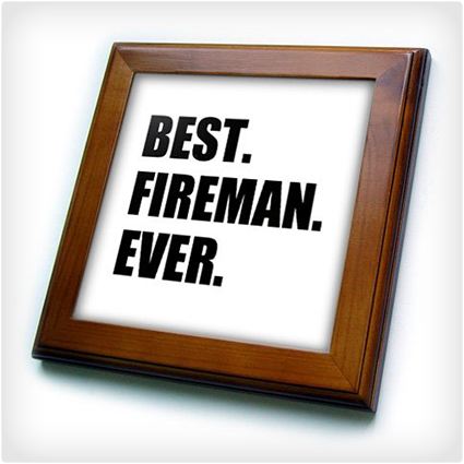 Best. Fireman. Ever.