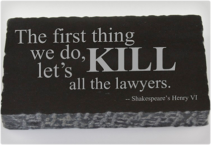 Kill All the Lawyers Paperweight