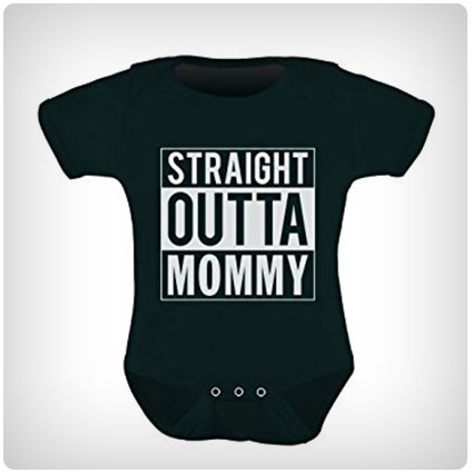 Straight Outta Mommy Infant Gift