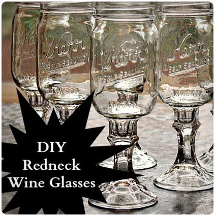 Diy How To Make Redneck Wine Glasses