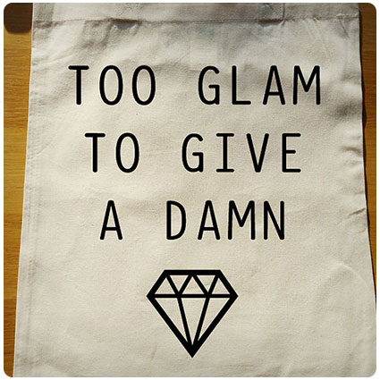 Too Glam To Give A Damn Tote Bag