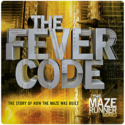 The Fever Code (Maze Runner)