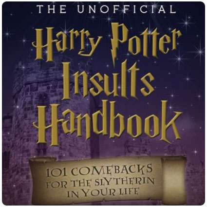 The Unofficial Harry Potter Insults Handbook