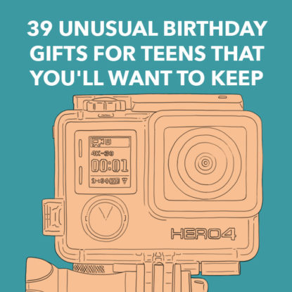 Unusual Birthday Gifts for Teens
