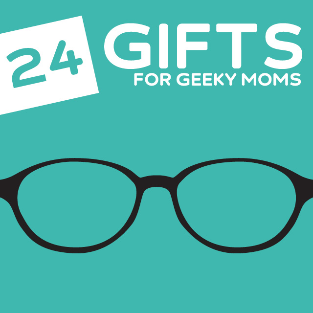 geek gifts for moms