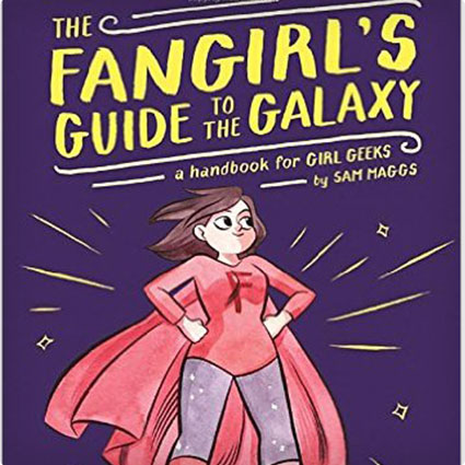 The Fangirl's Guide to the Galaxy