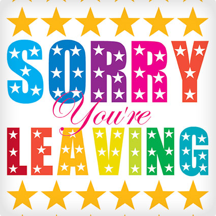 Extra Large Sorry You're Leaving Card