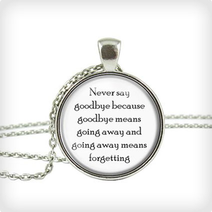 Never Say Goodbye Pendant