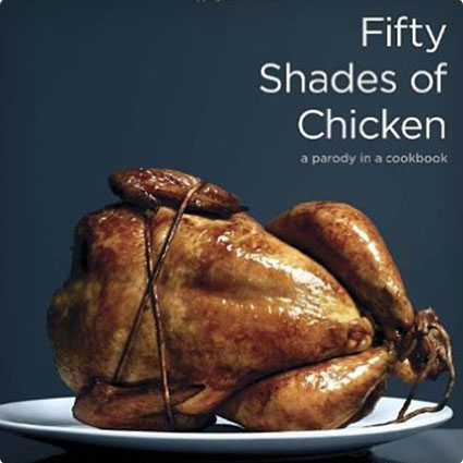 Fifty Shades of Chicken