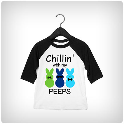 Chillin With My Peeps Easter Raglan Shirt