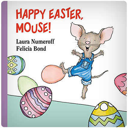 Happy Easter, Mouse! (If You Give...)