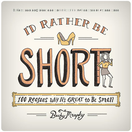 I'd Rather Be Short Book