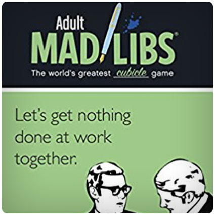 Someecards Office Mad Libs