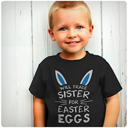 Trade Sister For Easter Eggs Funny Siblings Easter T-Shirt