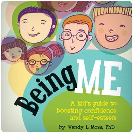 Being Me: A Kid's Guide to Boosting Confidence and Self-Esteem