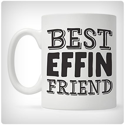 Best Effin Friend Coffee Mug