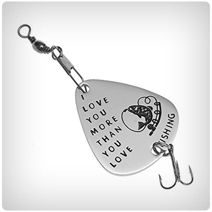 I Love You More Than You Love Fishing Lure