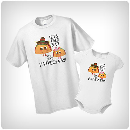 Let's Taco 'bout Our First Father's Day Shirt Set