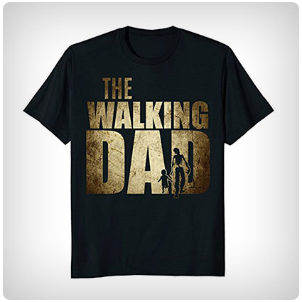 Walking Dad Shirt