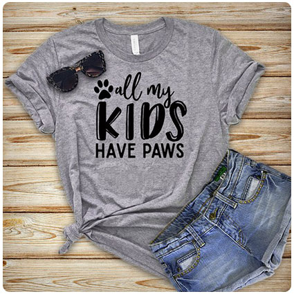 All My Kids Have Paws Fur Mama Shirt