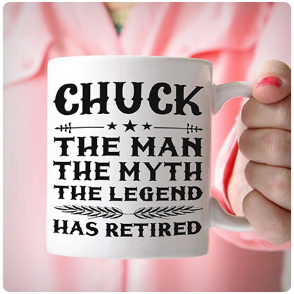 The Man The Myth The Legend Has Retired Coffee Mug