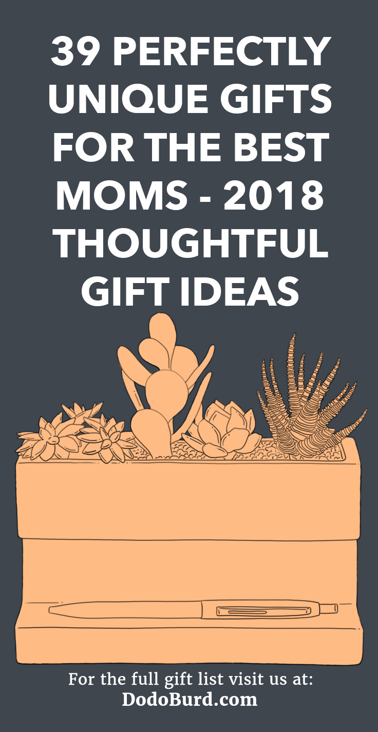 Choosing new and unique gifts for mom year after year can be difficult - that’s why we’ve done all the hard work for you and written this great list.